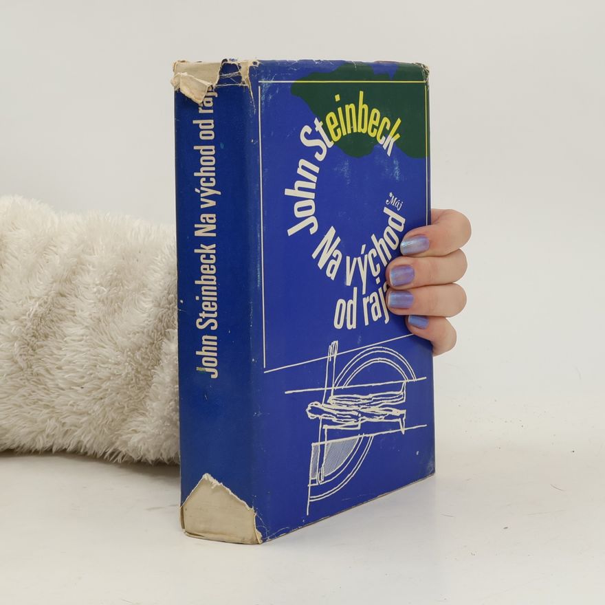 John Steinbeck Na východ od raja