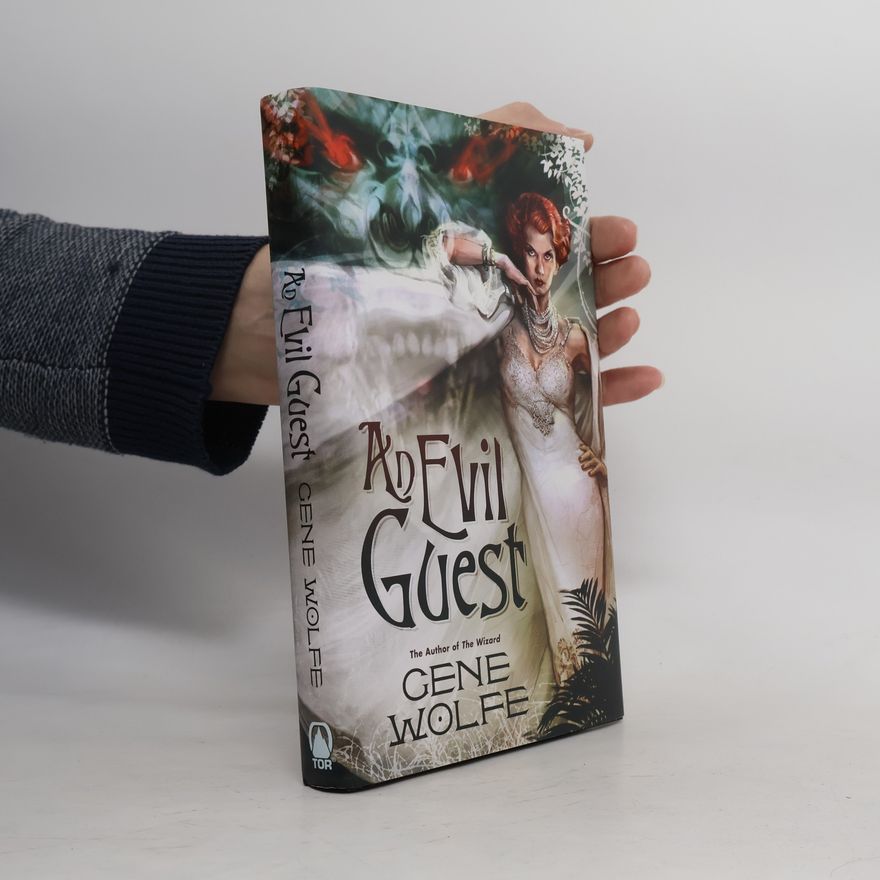 Gene Wolfe An Evil Guest