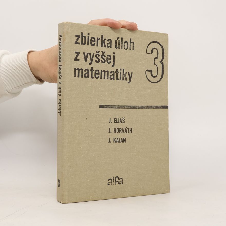 Jan Horváth Döme Zbierka úloh z vyššej matematiky 3