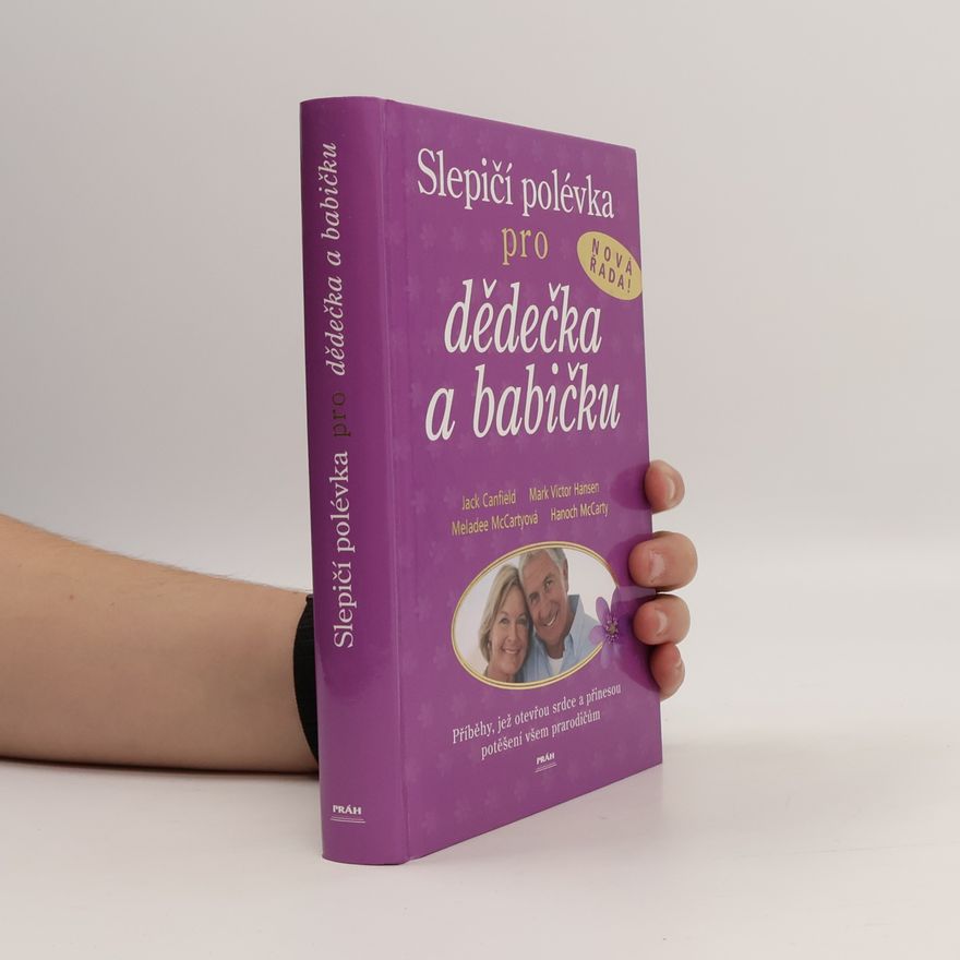Jack Canfield Slepičí polévka pro dědečka a babičku