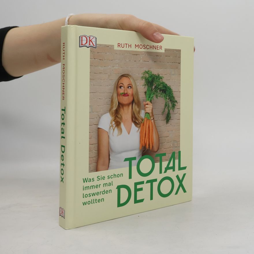 Ruth Moschner Total Detox