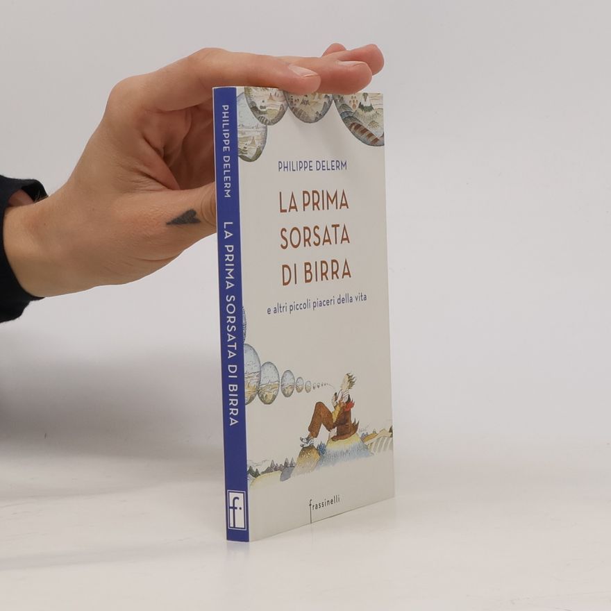 Philippe Delerm La prima sorsata di birra