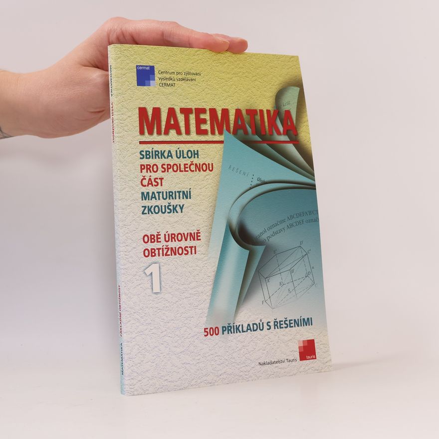 Václav Sýkora Matematika : sbírka úloh pro společnou část maturitní zkoušky (I. a II. část, oboustranná kniha)