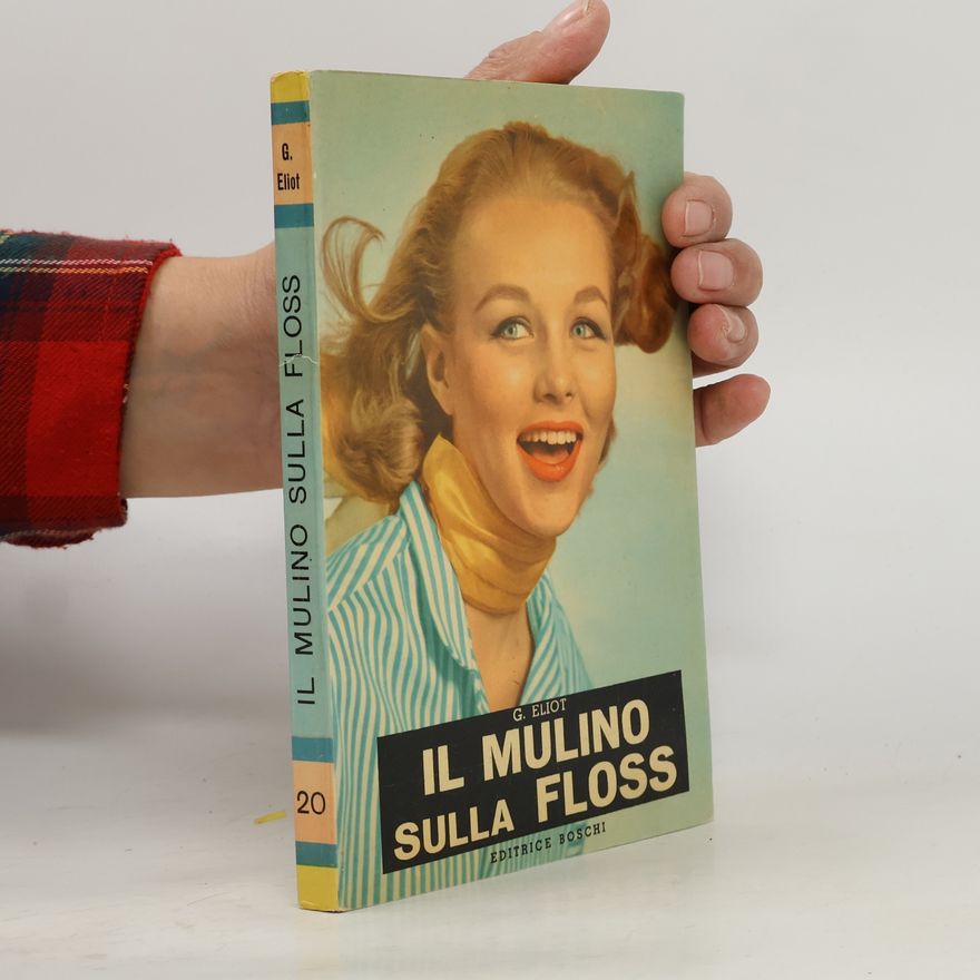 G. Eliot Il mulino sulla Floss