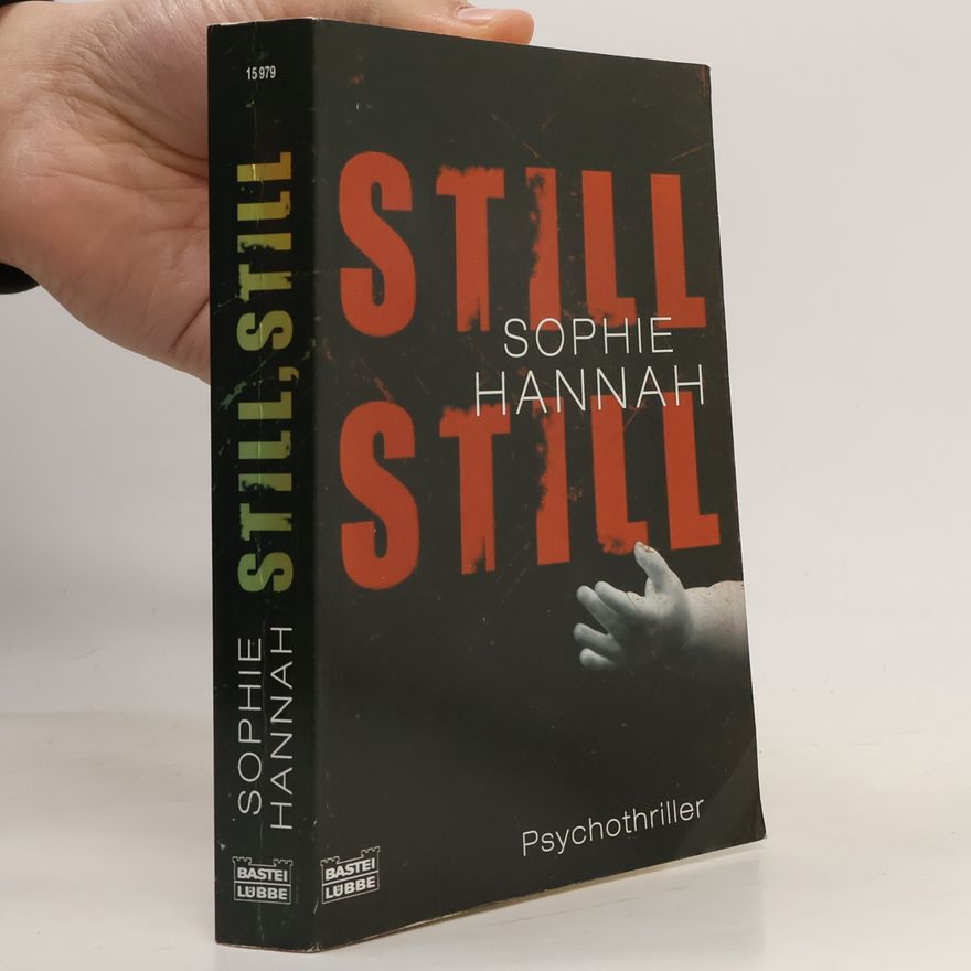 Sophie Hannah Still, still