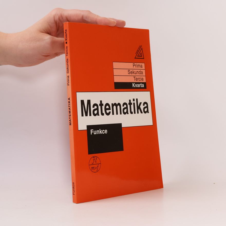 Jiří Herman Matematika. Kvarta. Funkce