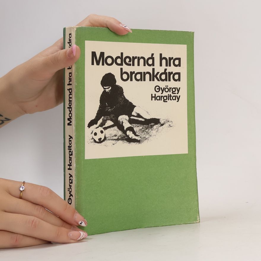 Jozef Hodulík Moderná hra brankára