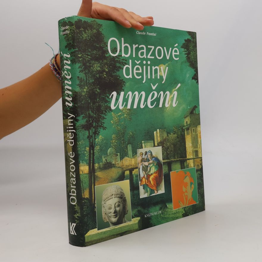 Claude Frontisi Obrazové dějiny umění