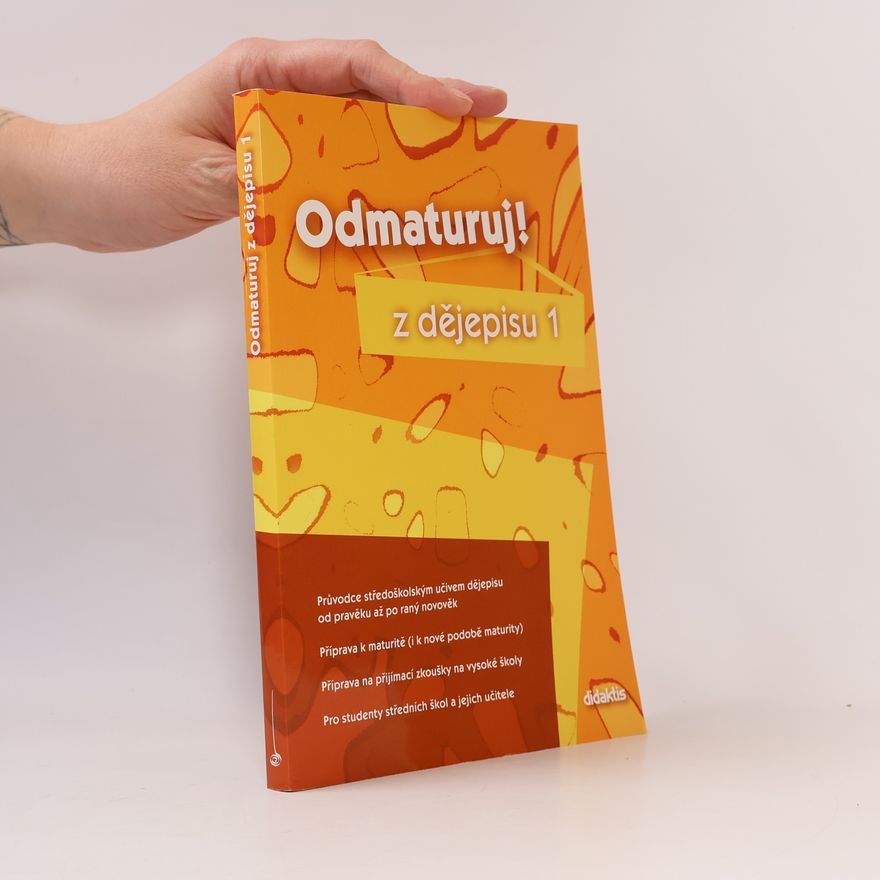 Alena Štěpánková Odmaturuj! z dějepisu 1