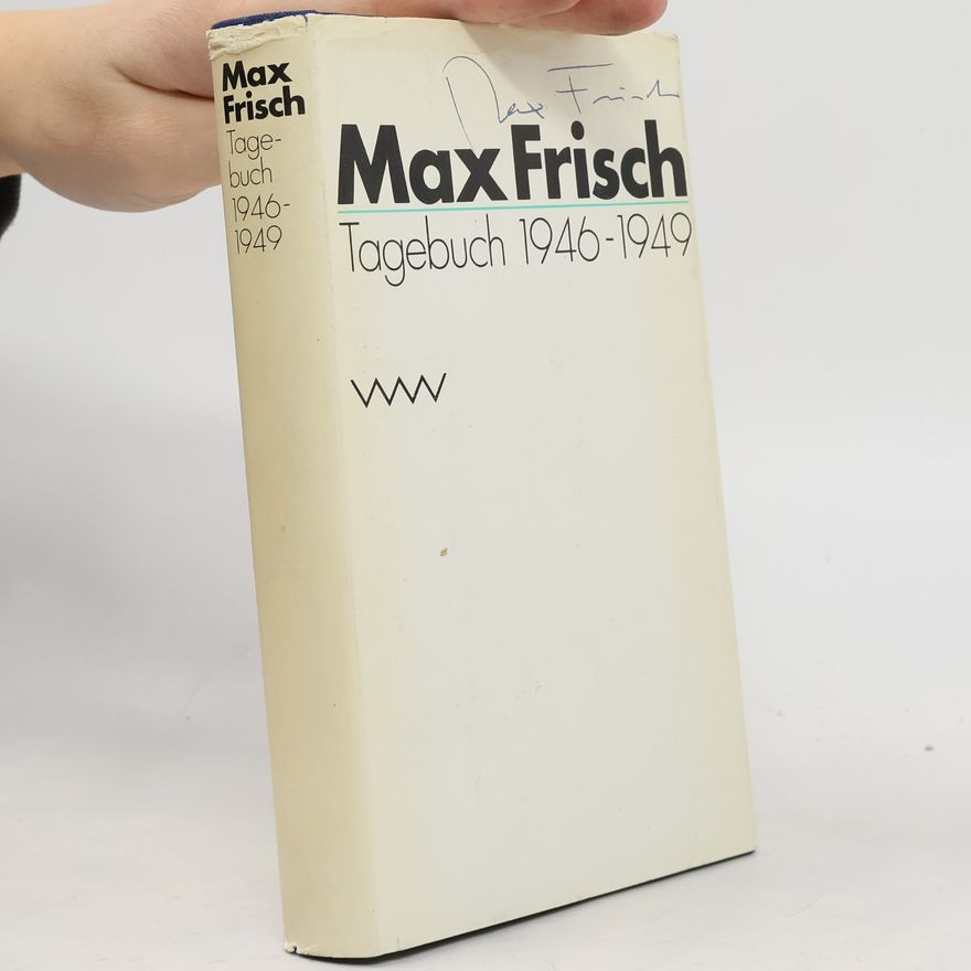 Max Frisch Tagebuch 1946-1949