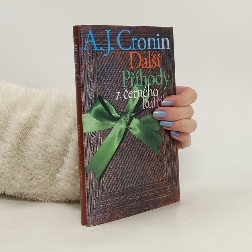 Archibald Joseph Cronin Další příhody z černého kufříku