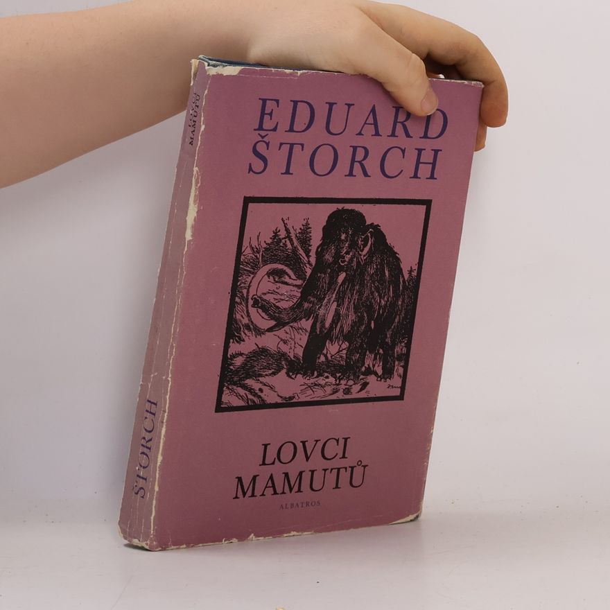 Eduard Štorch Lovci mamutů