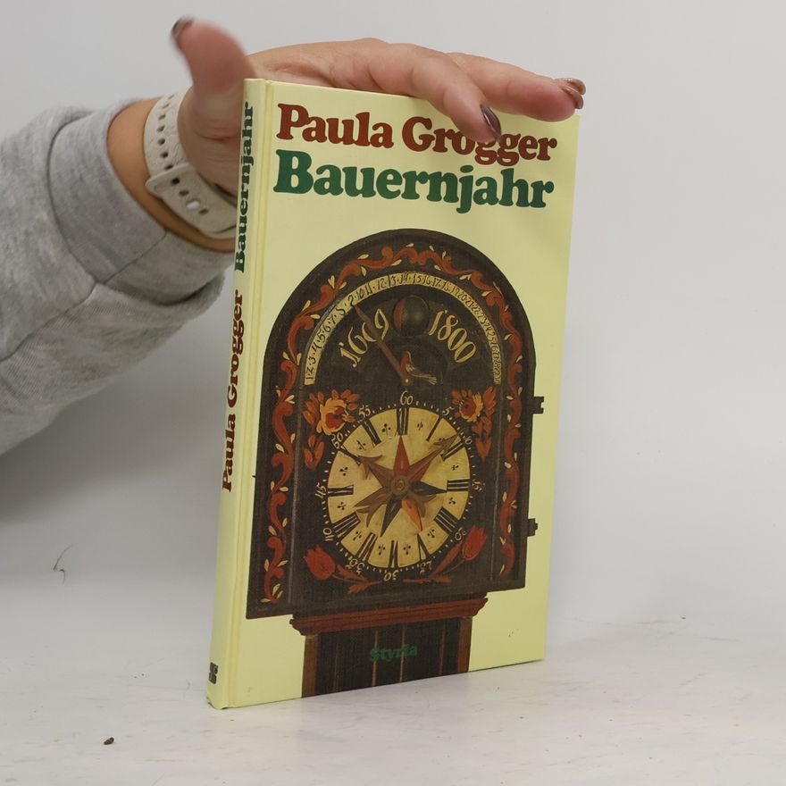 Paula Grogger Bauernjahr
