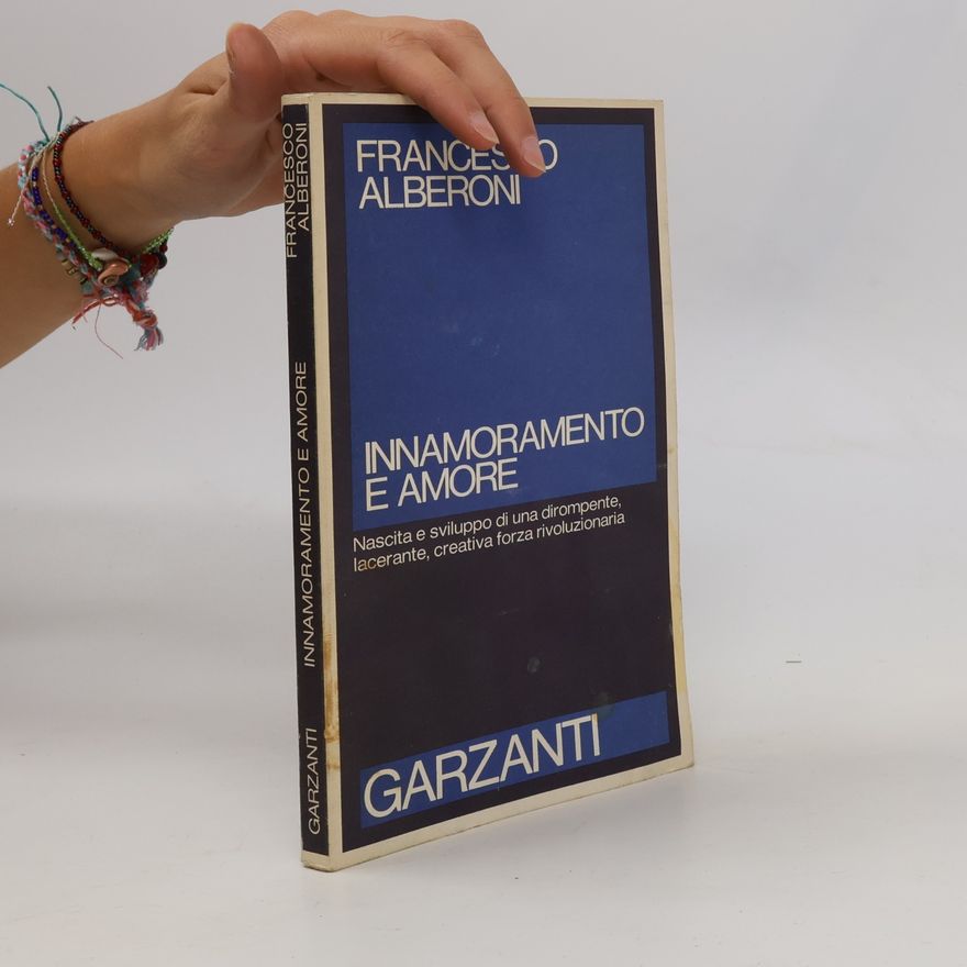 Francesco Alberoni Innamoramento e amore