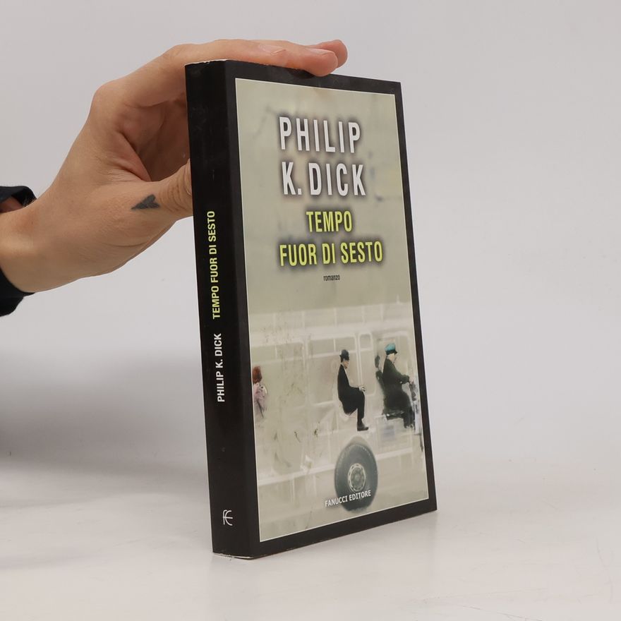 Philip K. Dick Tempo fuor di sesto
