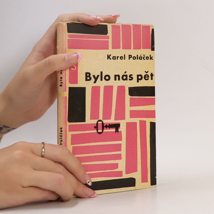 Karel Poláček Bylo nás pět