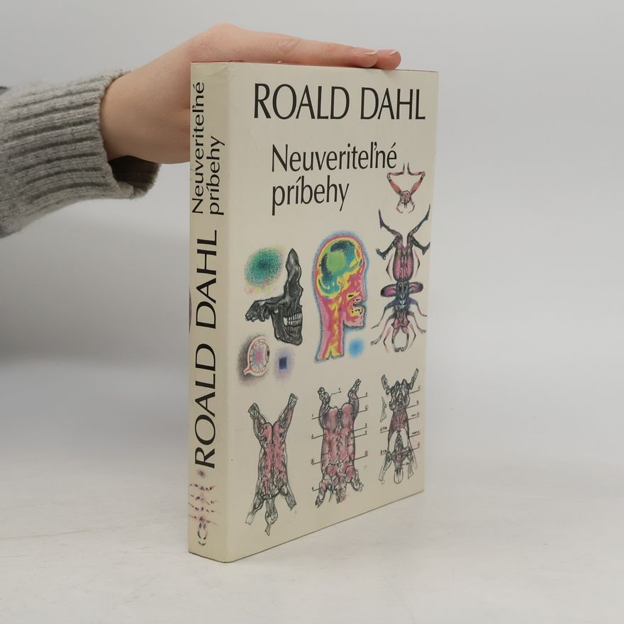Roald Dahl Neuveriteľné príbehy