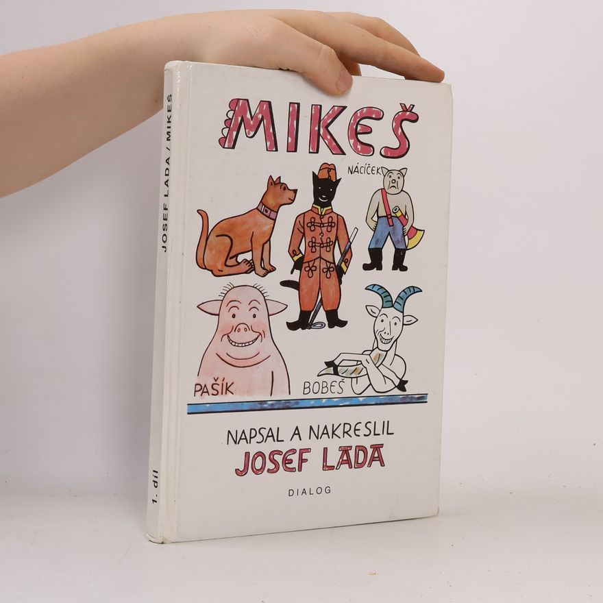 Josef Lada Mikeš. Díl první