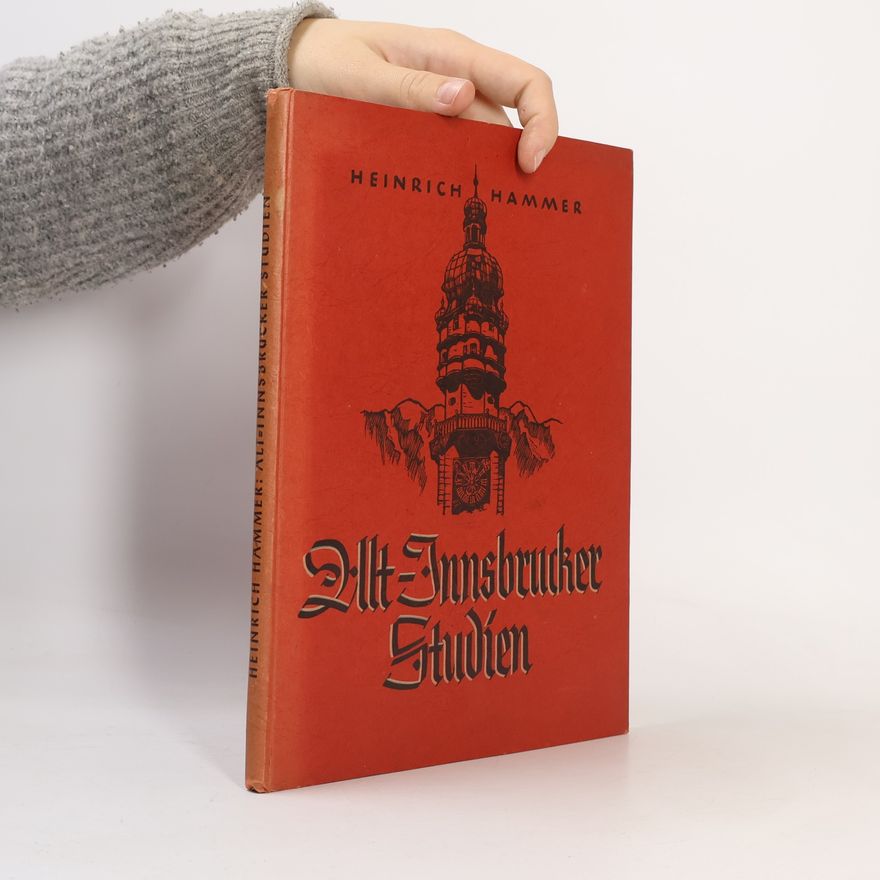 Heinrich Hammer Alt-Innsbrucker Studien