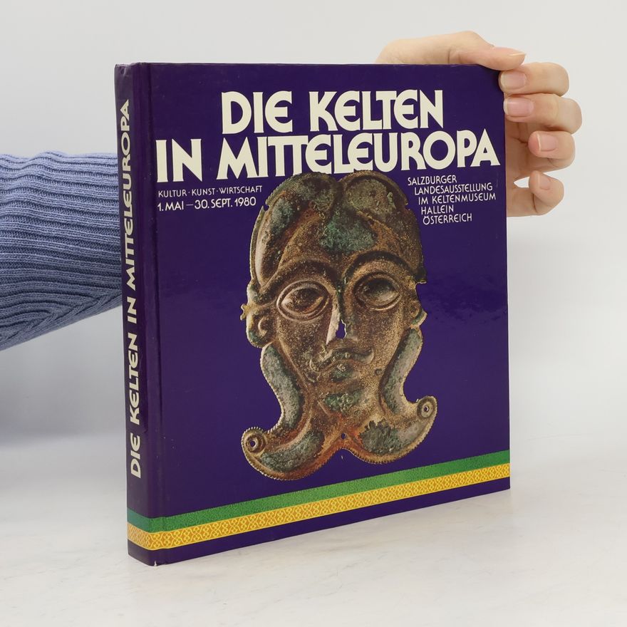 Autorenkollektiv Die Kelten in Mitteleuropa