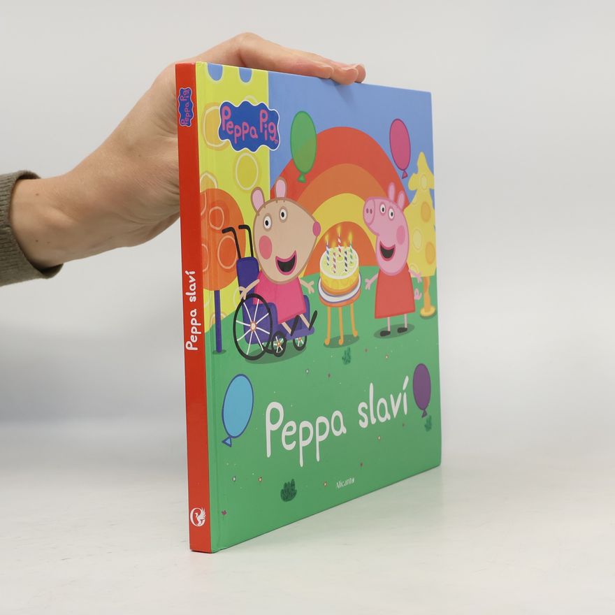 Kolektiv autorů Peppa Pig - Peppa slaví
