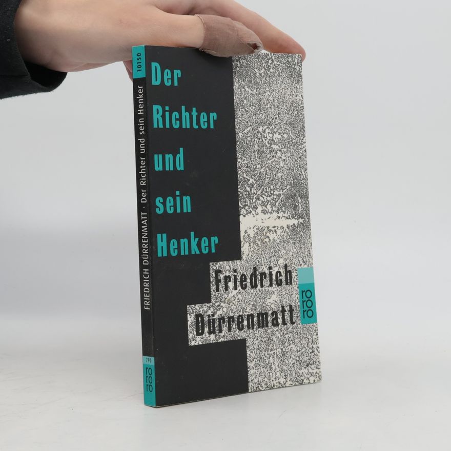 Friedrich Dürrenmatt Der Richter und sein Henker