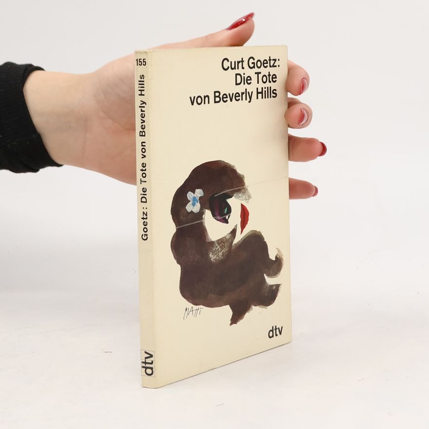 Curt Goetz Die Tote von Beverly Hills