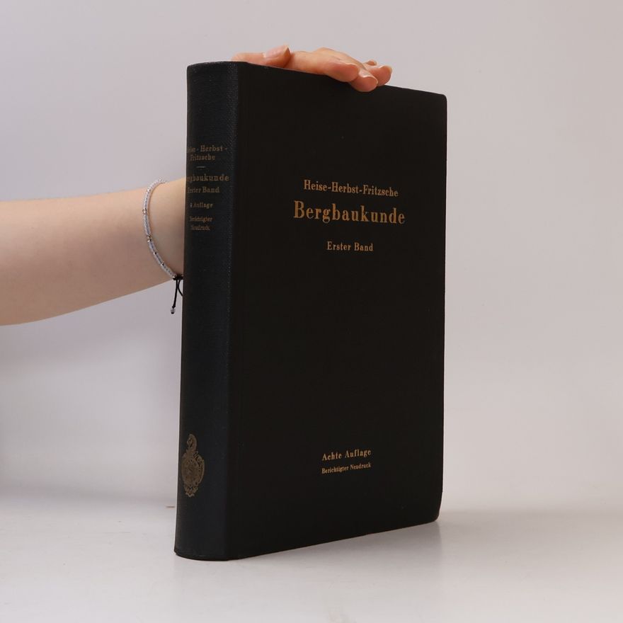C. H. Fritzsche Bergbaukunde. Erster Band