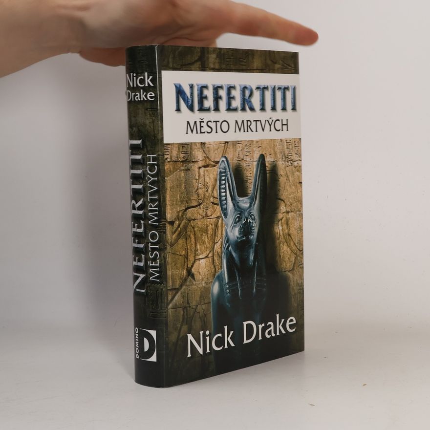 Nick Drake Nefertiti: Město mrtvých