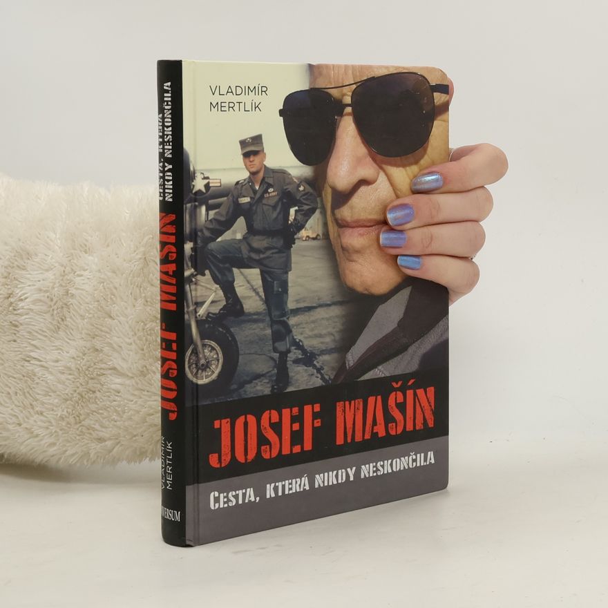 Vladimír Mertlík Josef Mašín: cesta, která nikdy neskončila