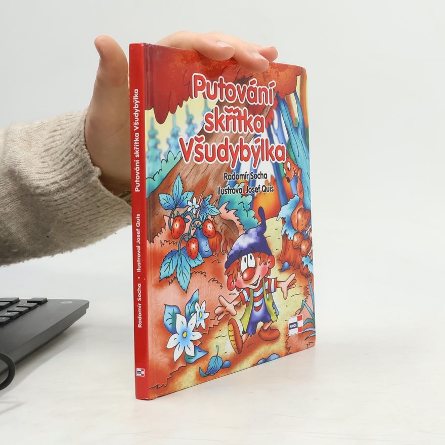 Radomír Socha Putování skřítka Všudybýlka