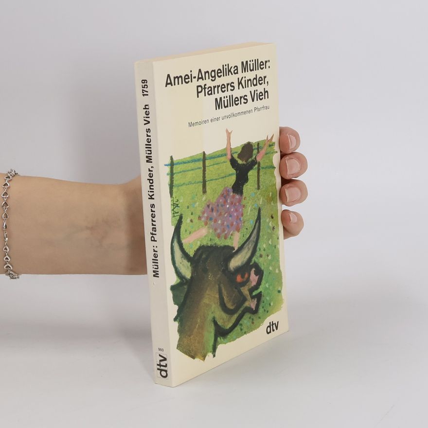 Amei-Angelika Müller Pfarrers Kinder, Müllers Vieh