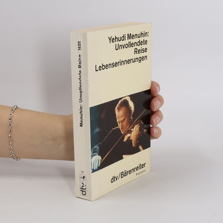 Yehudi Menuhin Unvollendete Reise