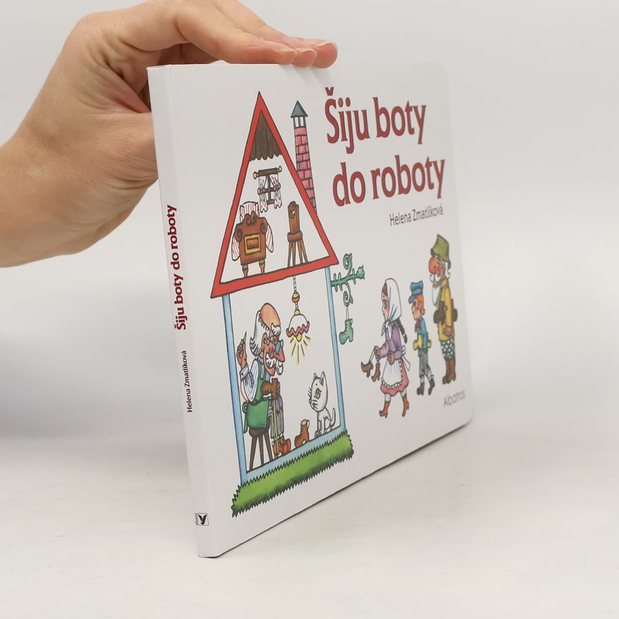 Helena Zmatlíková Šiju boty do roboty