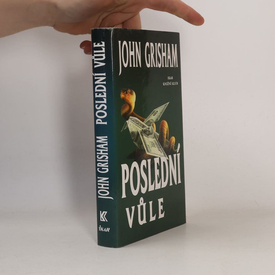 John Grisham Poslední vůle