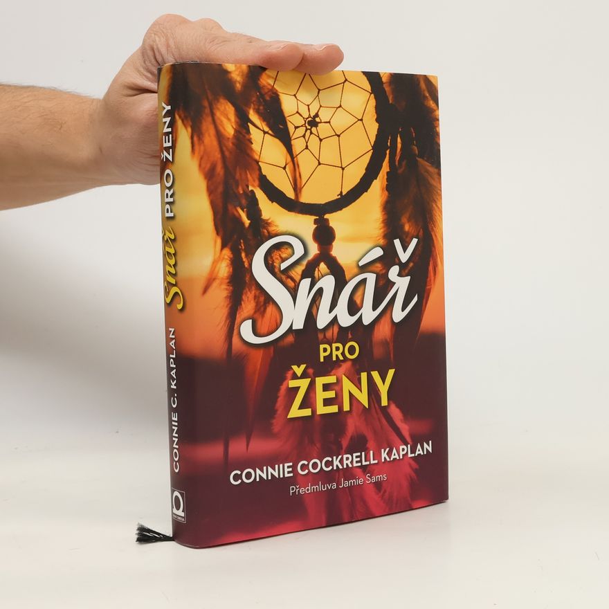 Connie Cockrell Kaplan Snář pro ženy