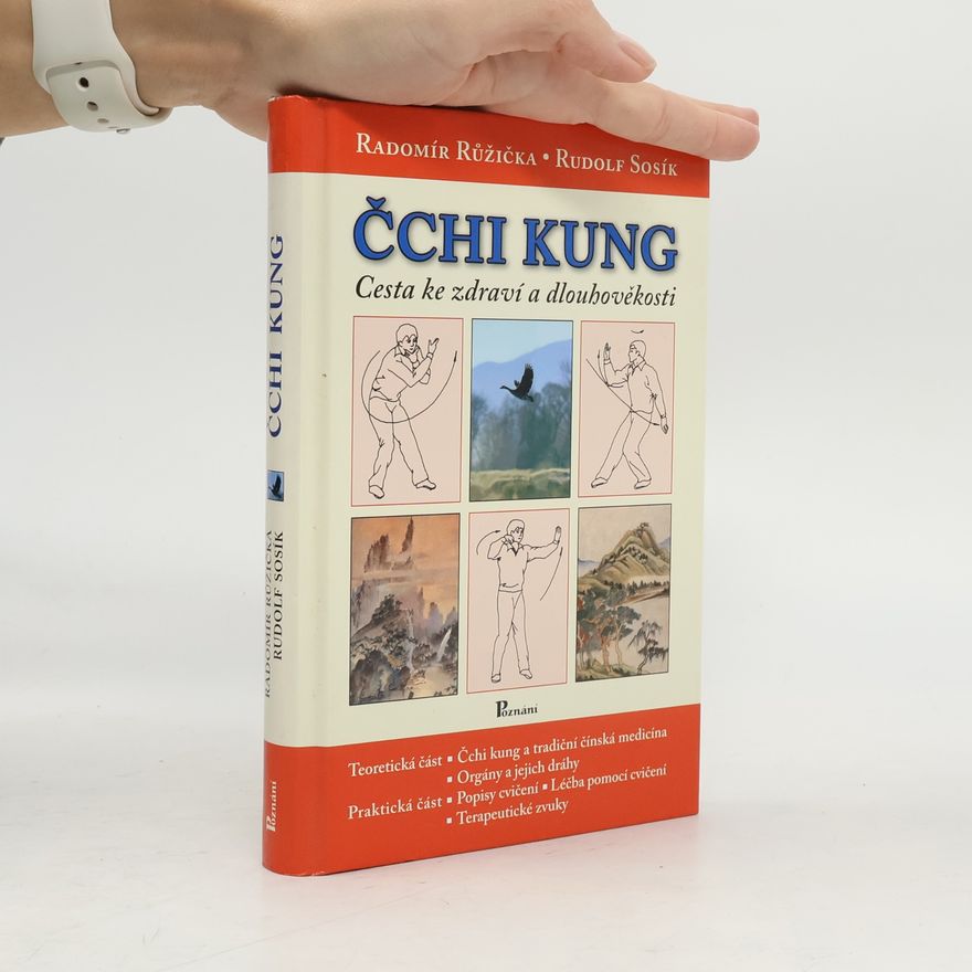 Rudolf Sosík Čchi kung. Cesta ke zdraví a dlouhověkosti
