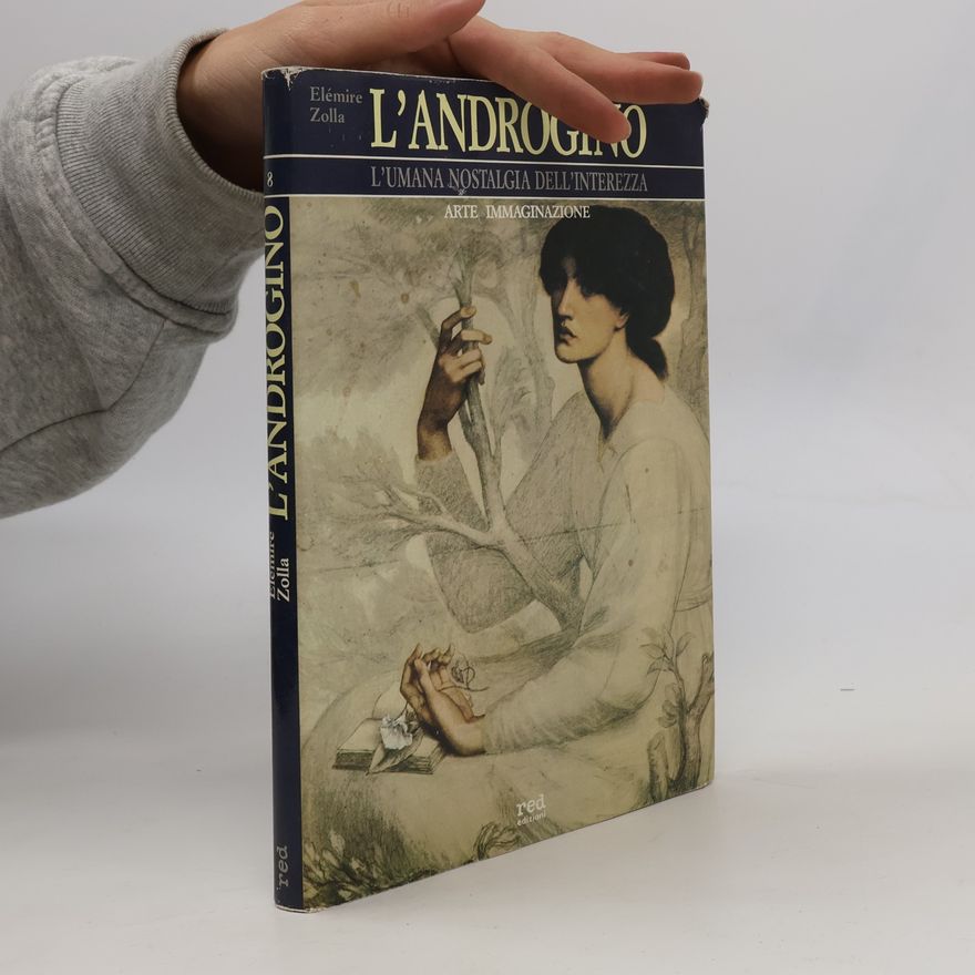 Elémire Zolla Arte e immaginazione - 8: L'androgino