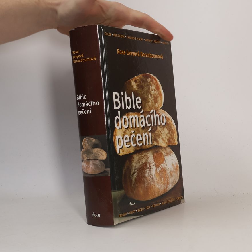 Rose Levy Beranbaum Bible domácího pečení