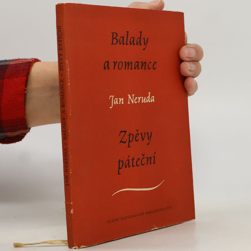 Jan Neruda Balady a romance. Zpěvy páteční