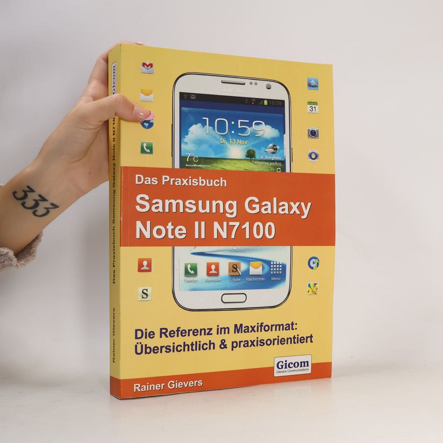 Rainer Gievers Das Praxisbuch Samsung Galaxy Note II N7100