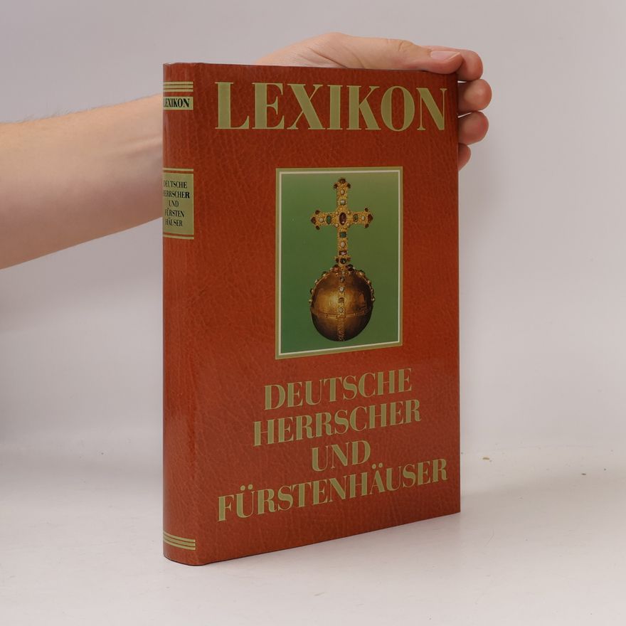 Heinrich Klauser Lexikon deutscher Herrscher und Fürstenhäuser