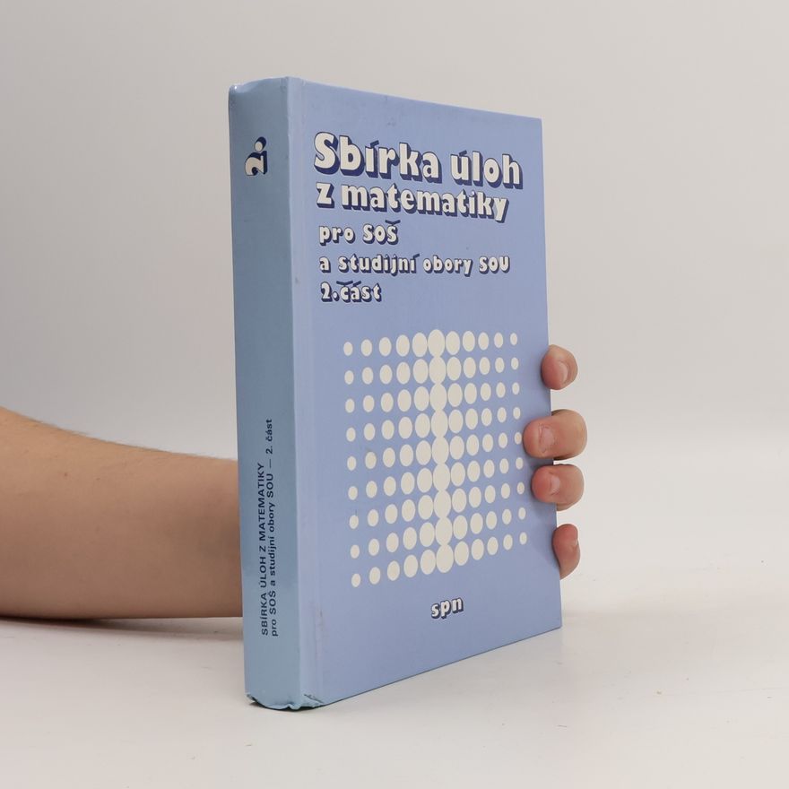 Various authors Sbírka úloh z matematiky pro SOŠ a studijní obory SOU 2. část