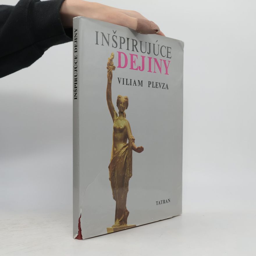 Viliam Plevza Inšpirujúce dejiny