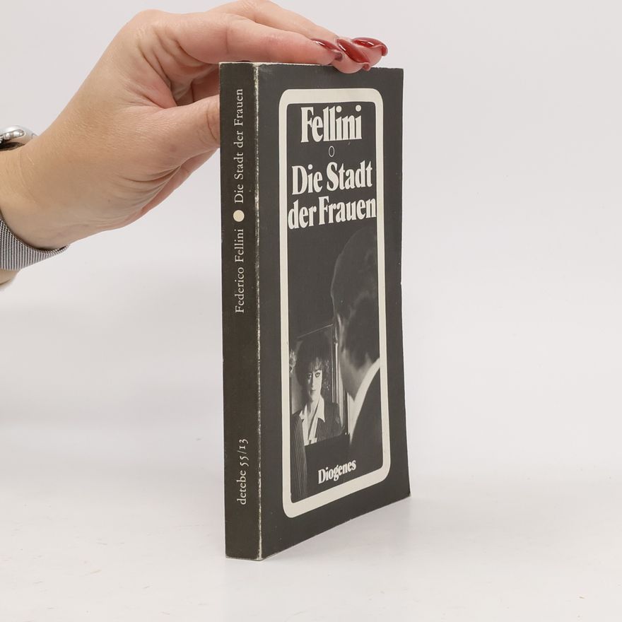 Federico Fellini Die Stadt der Frauen