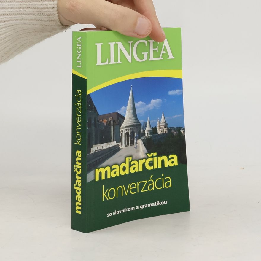 Various authors Maďarčina. Konverzácia so slovníkom a gramatikou