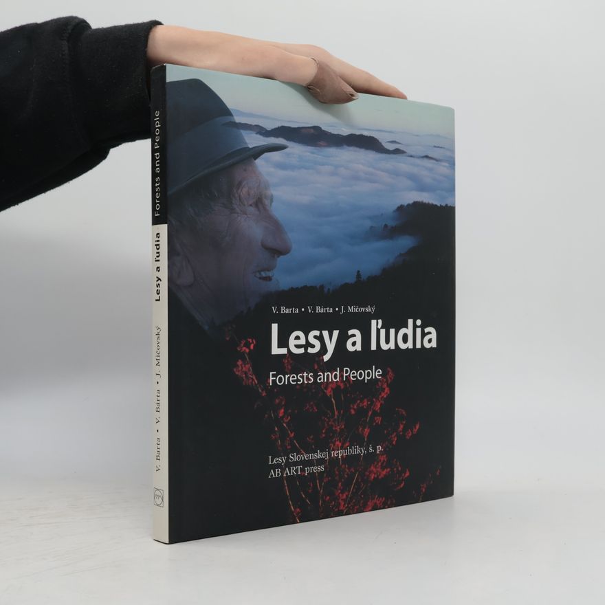 Ján Mičovský Lesy a ľudia = Forests and people