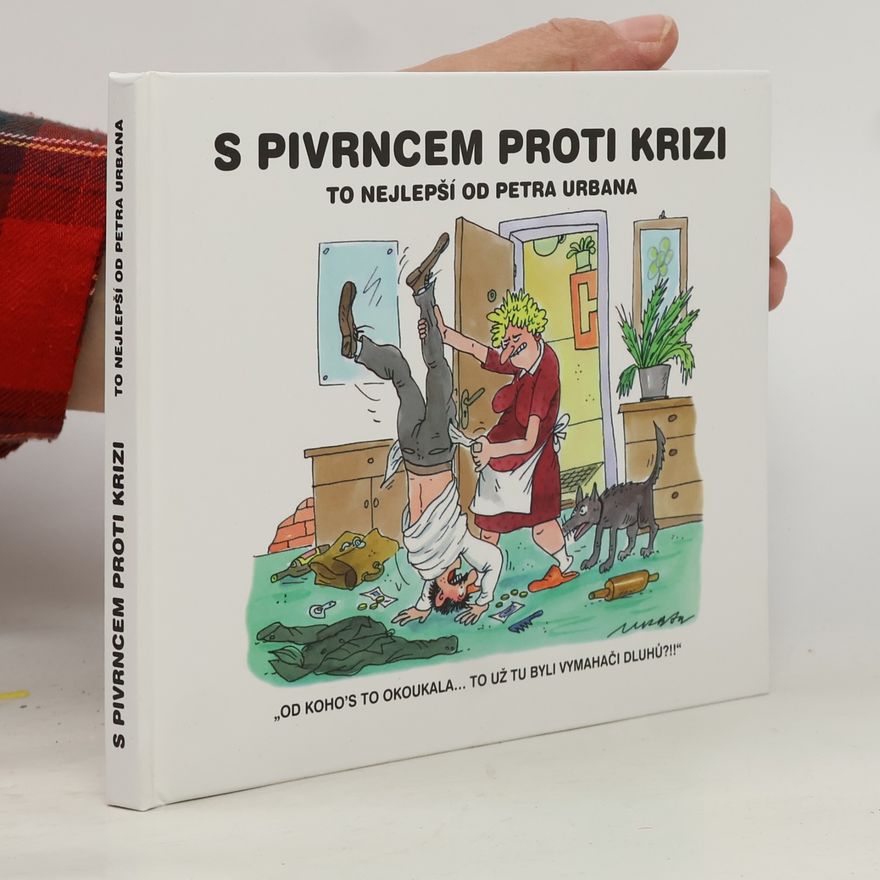 Petr Urban S Pivrncem proti krizi