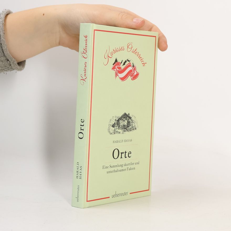 Harald Havas Orte - Eine Sammlung Skurriler und Unterhaltsamer Fakten
