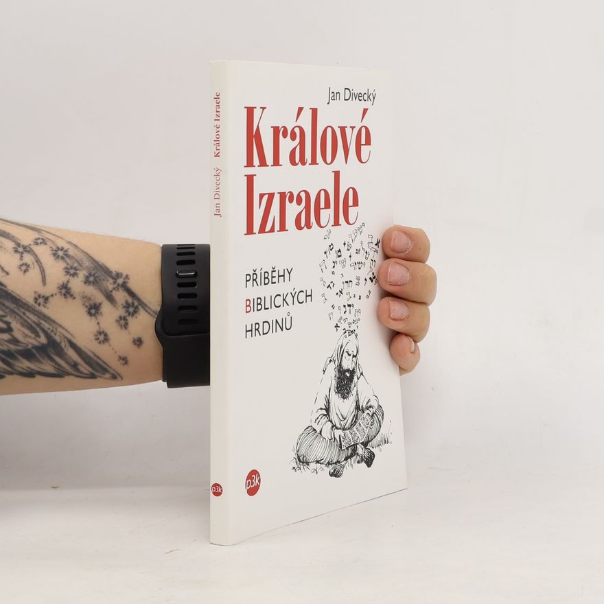 Jan Divecký Králové Izraele